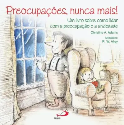 Preocupações, nunca mais!