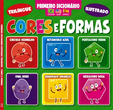 Primeiro Dicionário Trilíngue Ilustrado - Cores e Formas