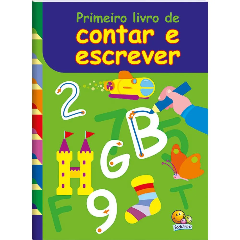 Primeiro Livro de CONTAR e ESCREVER: Primeiro Livro de CONTAR e ESCREVER: