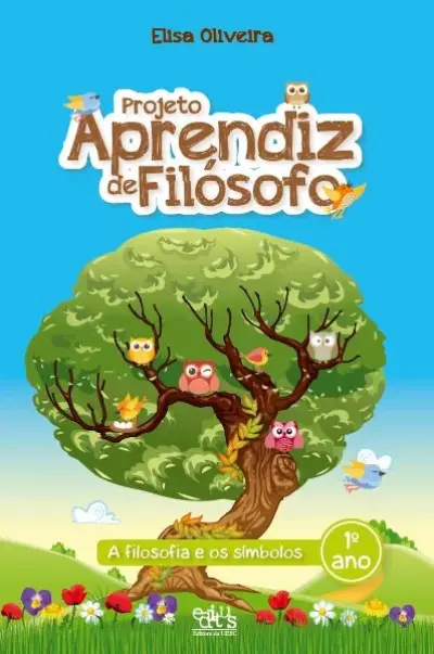 Projeto aprendiz de filósofo - 1º ano