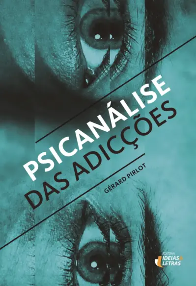 Psicanálise das adicções