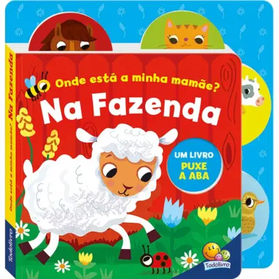 Puxe a Aba: Onde Está a Minha Mamãe? Na Fazenda