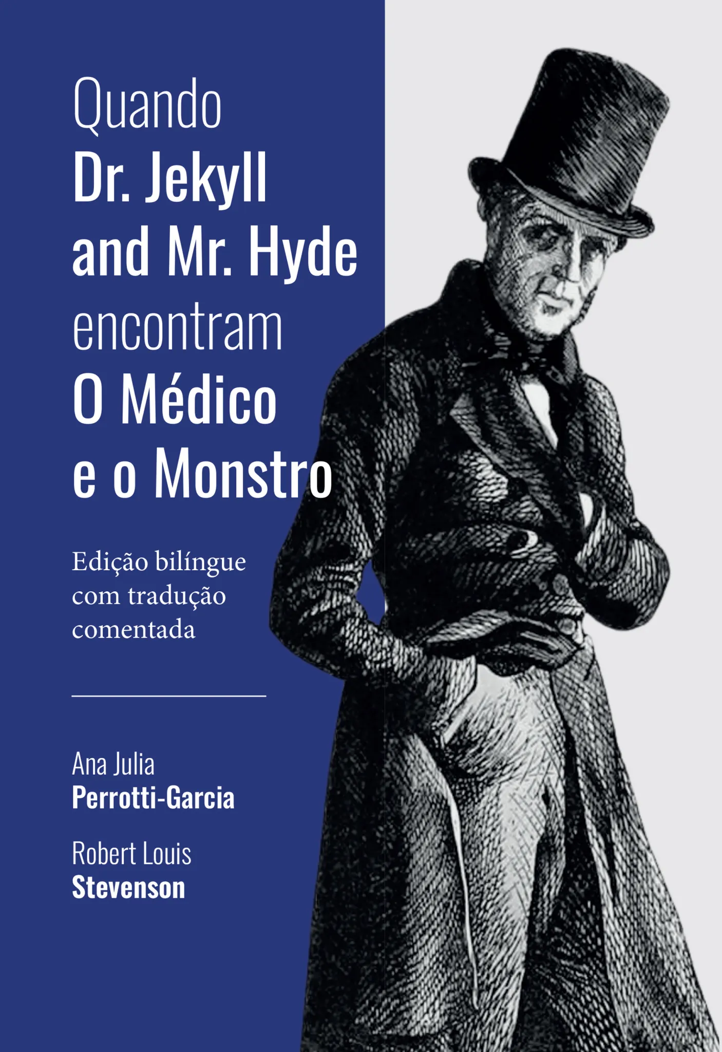 Quando Dr. Jekyll and Mr. Hyde encontram O Médico e o Monstro: edição bilíngue com tradução comentada Quando Dr. Jekyll and Mr. Hyde encontram O Médico e o MonstroImagens Internas