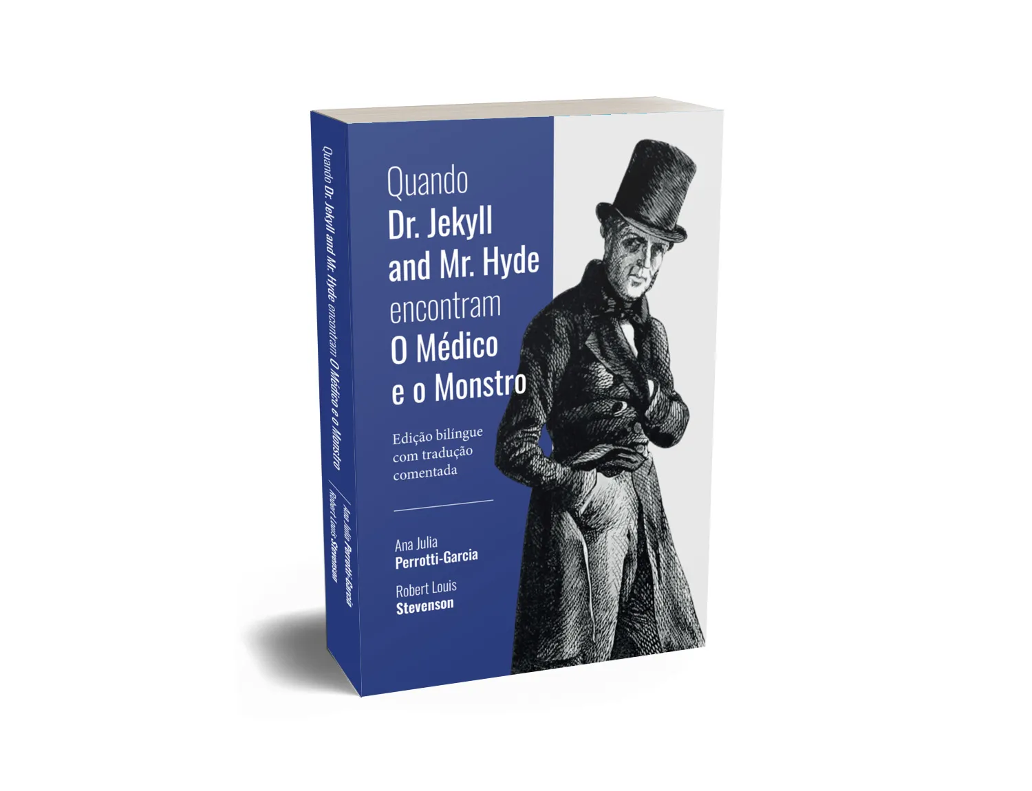 Quando Dr. Jekyll and Mr. Hyde encontram O Médico e o Monstro: edição bilíngue com tradução comentada Quando Dr. Jekyll and Mr. Hyde encontram O Médico e o MonstroImagens Sem Perspectiva