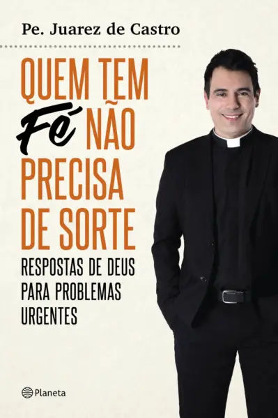 Quem tem fé não precisa de sorte