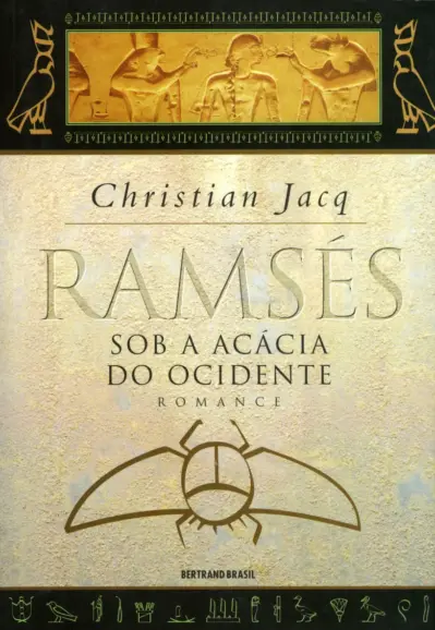 Ramsés: sob a acácia do ocidente