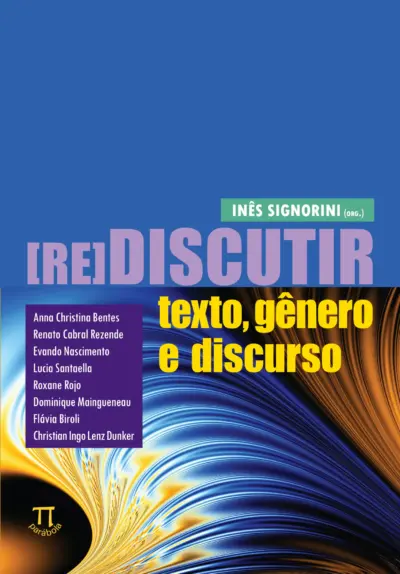 Rediscutir texto, gênero e discurso