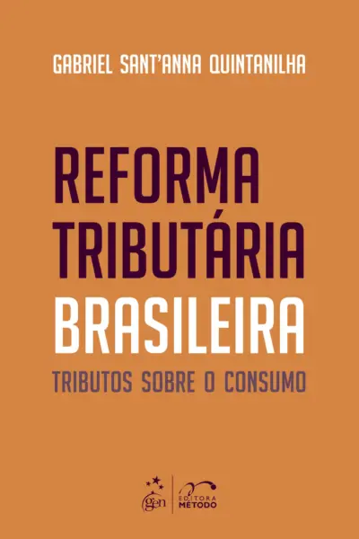 Reforma Tributária Brasileira: Tributos sobre o Consumo