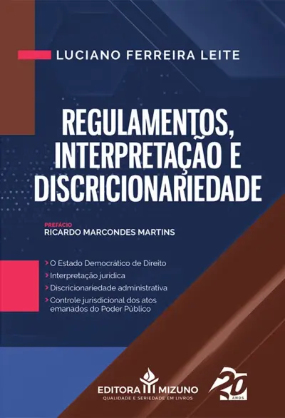 Regulamentos, interpretação e discricionariedade