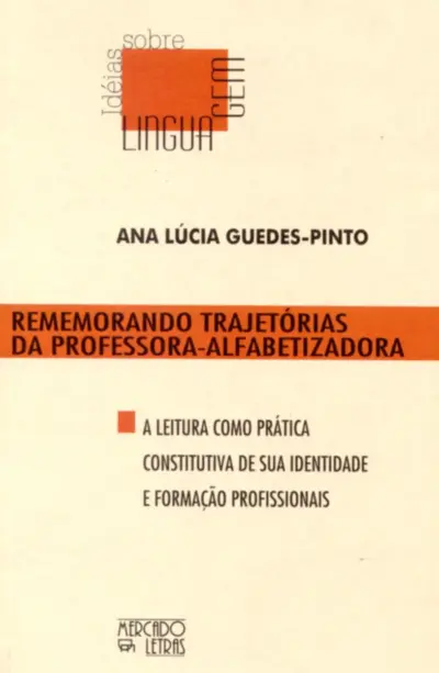 Rememorando trajetórias da professora-alfabetizadora
