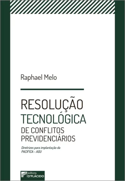 Resolução tecnológica de conflitos previdenciários