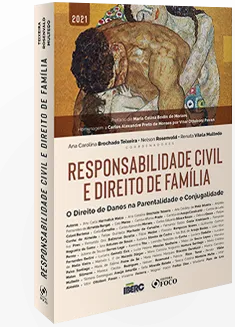 Responsabilidade civil e direito de família: o direito de danos na parentalidade e conjugalidade Responsabilidade civil e direito de famíliaImagens Sem Perspectiva