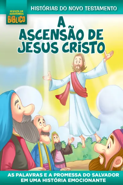 Revista em Quadrinhos Bíblico - A Ascensão de Jesus Cristo