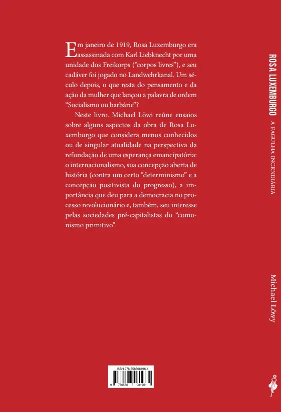 Rosa Luxemburgo: a fagulha incendiária Rosa Luxemburgo Quarta Capa