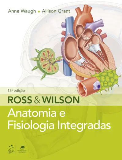Ross & Wilson - Anatomia e fisiologia integradas