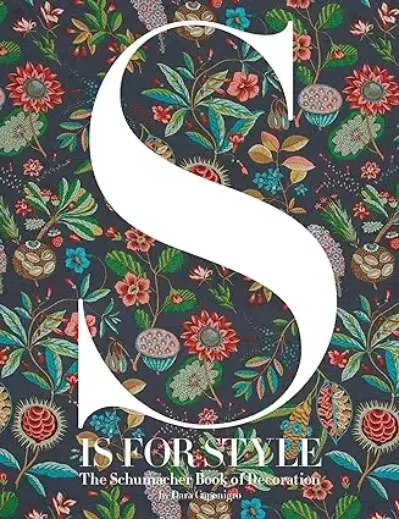 S is for style: the schumacher book of decoration