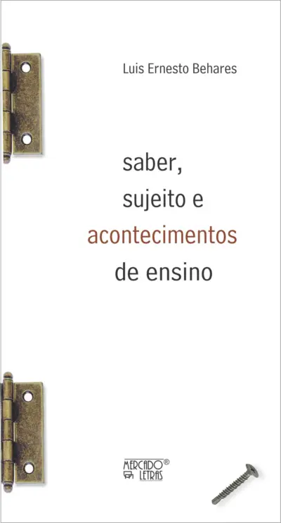 Saber, sujeito e acontecimentos de ensino