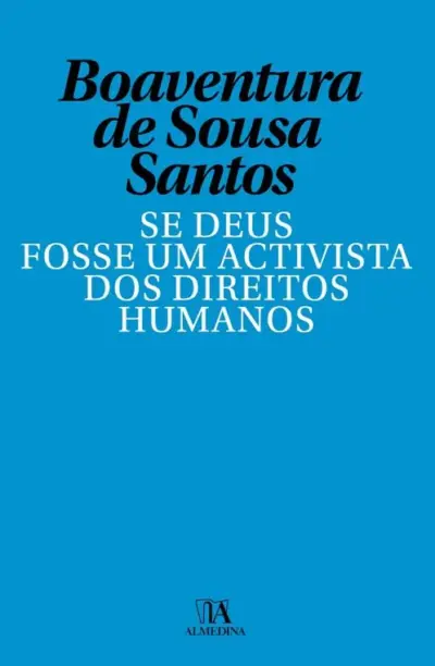 Se Deus fosse um activista dos direitos humanos
