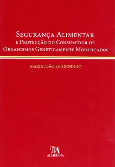 Segurança alimentar e protecção do consumidor de organismos geneticamente modificados