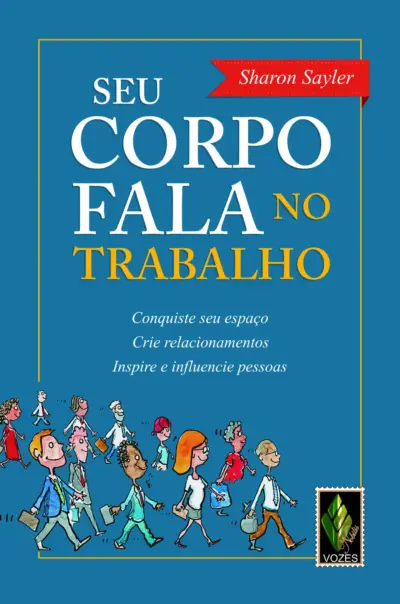 Seu corpo fala no trabalho