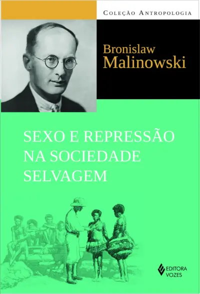Sexo e repressão na sociedade selvagem