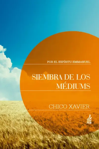 Siembra de los médiums (Seara dos médiuns - Espanhol)