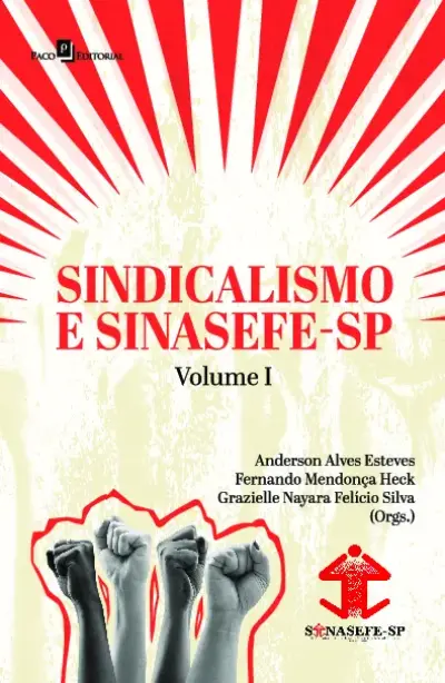 Sindicalismo e Sinasefe - SP