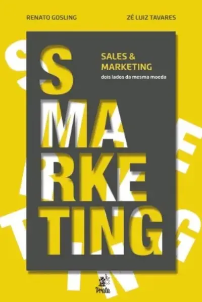 Smarketing sales e marketing - Dois lados da mesma moeda