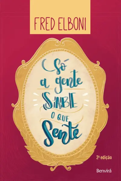 Só a gente sabe o que sente