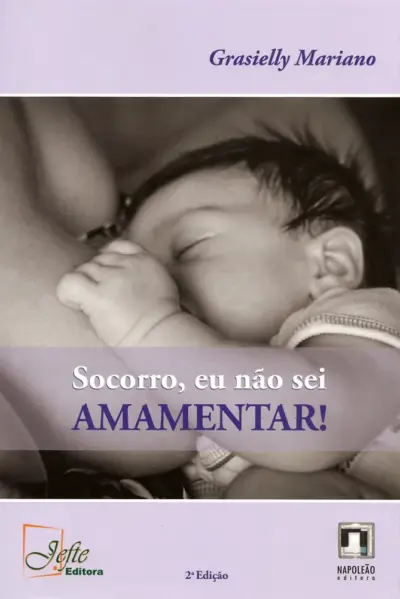 Socorro, eu não sei amamentar!