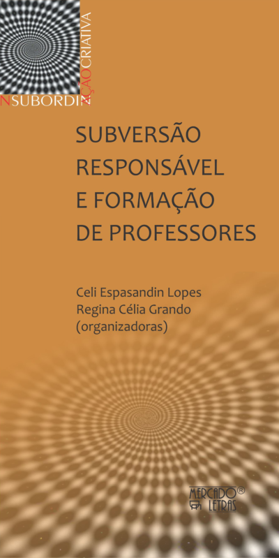 Subversão responsável e formação de professores: