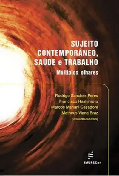 Sujeito contemporâneo, saúde e trabalho