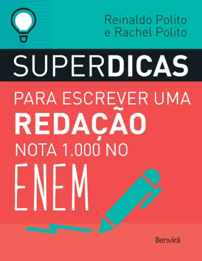Superdicas para escrever uma redação nota 1.000 no ENEM