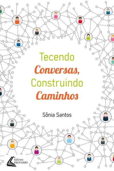 Tecendo conversas, construindo caminhos