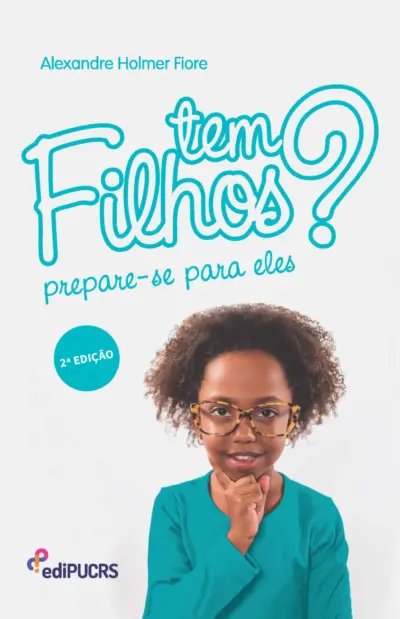 Tem filhos? Prepara-se para eles