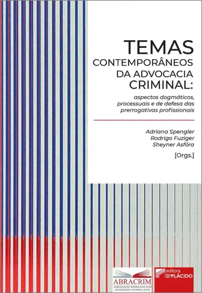 Temas contemporâneos da Advocacia Criminal