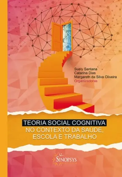 Teoria social cognitiva no contexto da saúde, escola e trabalho