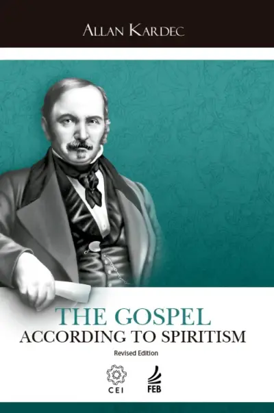The gospel according to spiritism (O evangelho segundo o espiritismo - inglês)