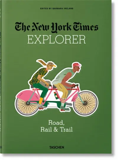 The new york times explorer - road, rail & trail