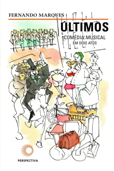 últimos: comédia musical em dois atos