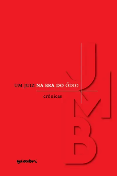 Um juiz na era do ódio