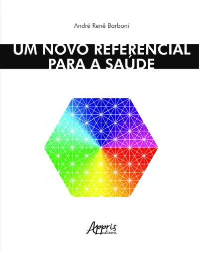 Um novo referencial para a saúde