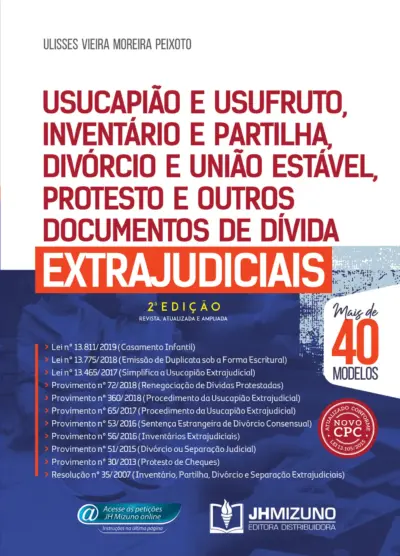 Usucapião e usufruto, inventário e partilha, divórcio e união estável, protesto e outros documentos de dívida extrajudiciais