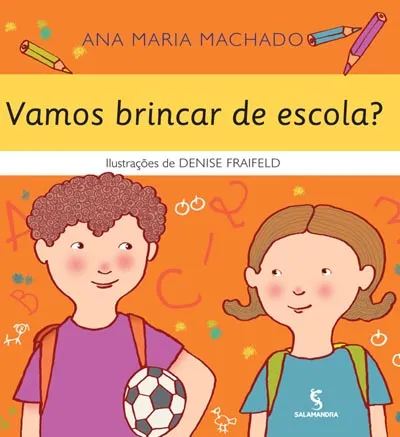 Vamos brincar de escola: Vamos brincar de escola: