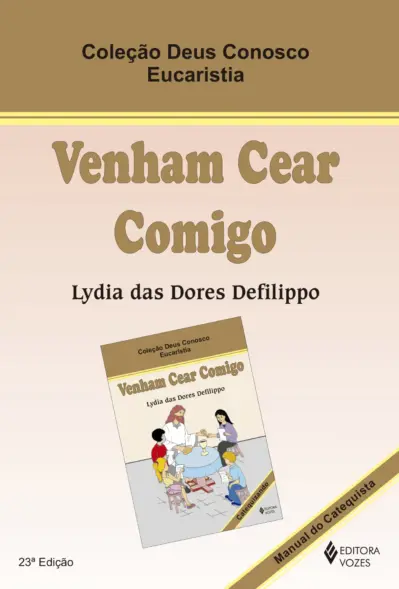 Venham cear comigo - eucaristia catequista