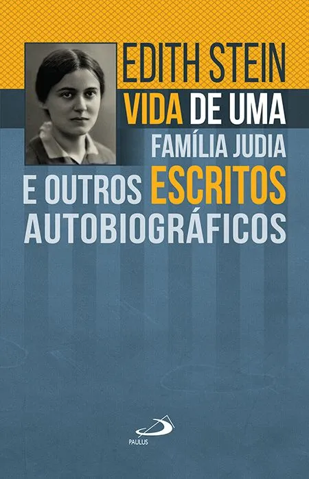 Vida de Uma Família Judia e Outros Escritos Autobiográficos: Vida de Uma Família Judia e Outros Escritos Autobiográficos: