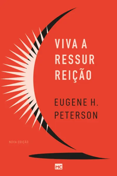 Viva a ressurreição (nova edição)