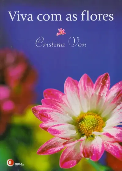 Viva com as flores