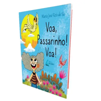 Voa, passarinho! Voa!
