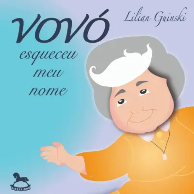 Vovó esqueceu meu nome